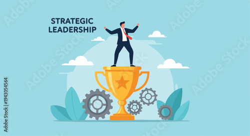 Businessman Standing on Gold Trophy with Gears and Strategic Leadership Text Vector Illustration
