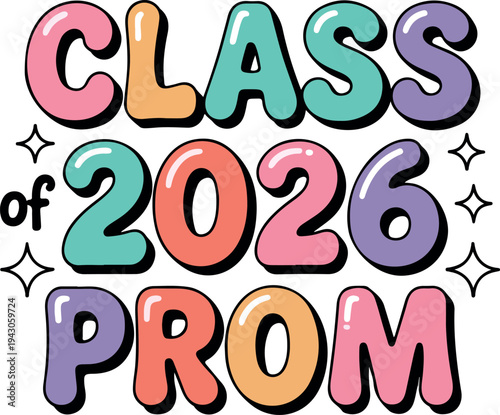 Class of 2026 Prom bubble letters graduation school