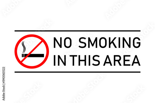 No Smoking In This Area Sign With Red Circle Prohibition Symbol.