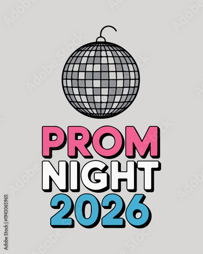 Disco ball above prom night 2026 text mirror sphere