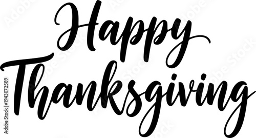 happy thanksgiving lettering calligraphy text brush vector Eps illustration silhouette isolated on white background
