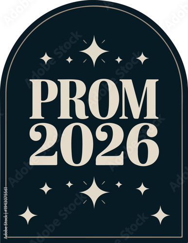 Prom 2026 text with starbursts inside arch shape lettering