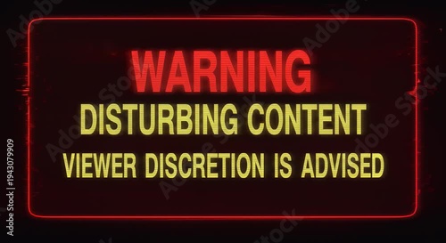 warning sign neon red text disturbing content viewer discretion advised