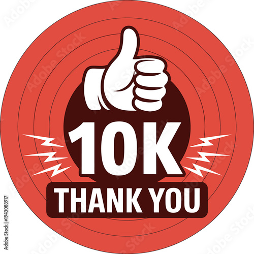 Red circle with thumbs up and 10k thank you message on white background