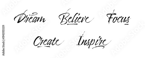 VECTOR Set of motivation words hand drawn inscription with lines. Calligraphic inscription, vector illustration. Dream believe focus create inspire 
