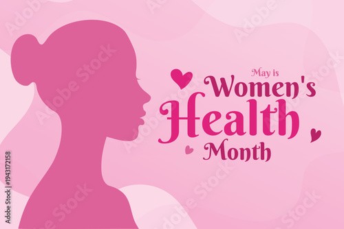 Women’s Health Month is observed throughout May to empower women to prioritize their physical and mental well-being