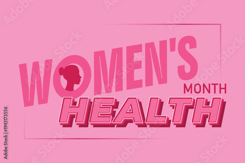 Women’s Health Month is observed throughout May to empower women to prioritize their physical and mental well-being