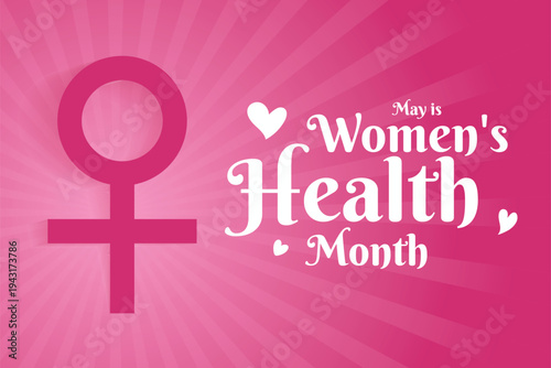 Women’s Health Month is observed throughout May to empower women to prioritize their physical and mental well-being