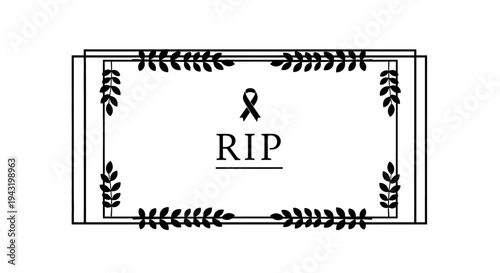 A black and white rectangular frame with leaf decorations, a ribbon, and 'RIP' text, symbolizing remembrance and mourning.
