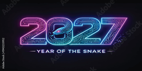 Neon 2027 Year of the Snake glowing futuristic typography on dark background