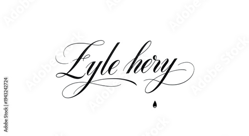 Elegant script lettering with a drop of ink