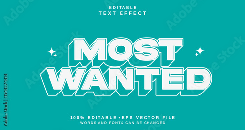 Editable text style effect - Most Wanted text style theme.