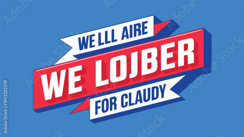 A vibrant and colorful campaign poster advocating for voting for a candidate named claudy. Vector
