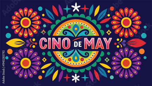Colorful and vibrant celebration of the cinco de mayo festival with flowers and patterns Vector