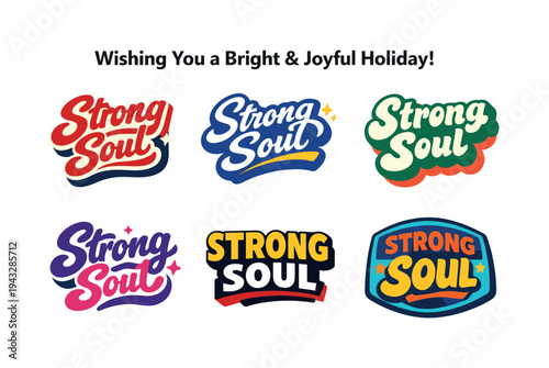 Modern holiday banner with short greeting slogan featuring modern lettering logo set for Strong Soul, bold inspirational wordmark