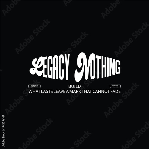 legacy over nothing motivational typography quote design