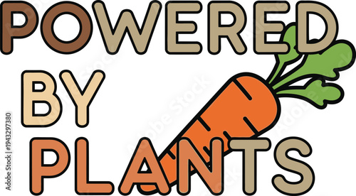 Powered By Plants Carrot Vegan Vegetarian Food Diet Healthy Lifestyle Glass