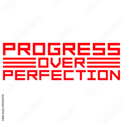 Wallpaper Mural Progress Over Perfection – the mindset for doers, not dreamers. Wear this reminder that growth matters more than being perfect. Great for hustlers, students, creatives, and anyone chasing goals. Torontodigital.ca