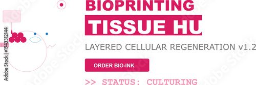 Bioprinting Tissue Engineering: Advanced Layered Cellular Regeneration Technology for Medical Research and Bio-Ink Production. Culturing.