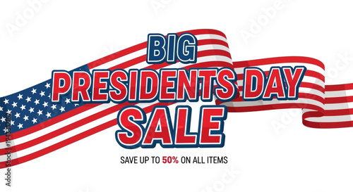 Bold banner announces a big Presidents Day sale with American flag ribbon design.