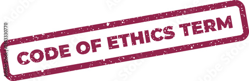 Grungy rectangular stamp featuring the phrase CODE OF ETHICS TERM for legal or business policy documentation