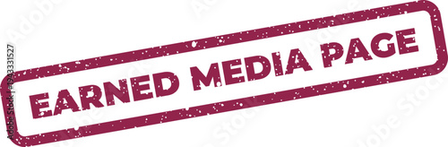 Grungy rectangular stamp featuring the text earned media page, ideal for digital content and web presence illustrations