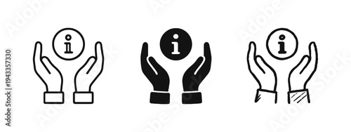 Hands Holding Information Icon Set. Care and Support for Information Symbol in Outline, Solid, and Doodle Styles.