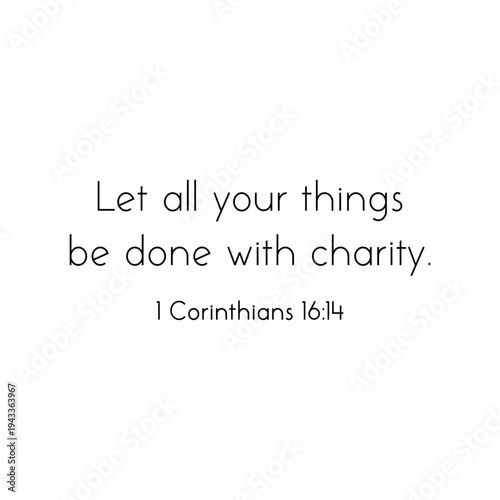 Bible Verse on Charity 1 Corinthians 16 14