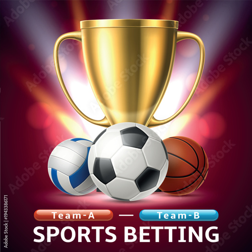 Realistic banner with sports balls and trophy cup for sports betting advertising. Wager at winner. Bookmaker totalizator. Soccer tournament. Volleyball competition. Vector poster design