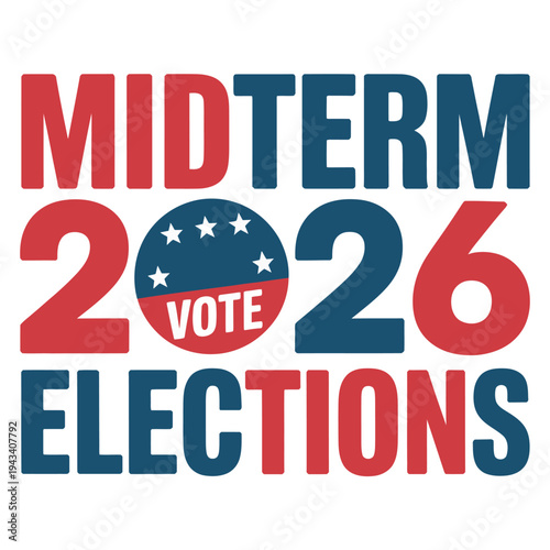 A graphic design promoting the 2026 midterm elections with a bold and colorful typographic style.
