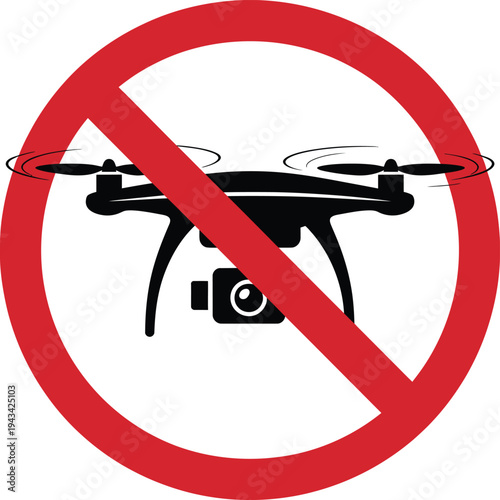 No drone allowed sign drone prohibition symbol unmanned aerial vehicle ban icon red warning circle restricted flying device vector illustration safety notice design area concept