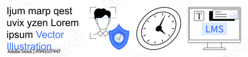 Online education, digital security, face recognition, time tracking, modern learning systems, identity verification. Shield with checkmark, clock computer screen displaying LMS. Digital security