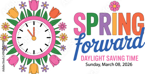 Colorful spring-themed clock illustration for daylight saving time announcement with flowers, retro playful style, and bold typography