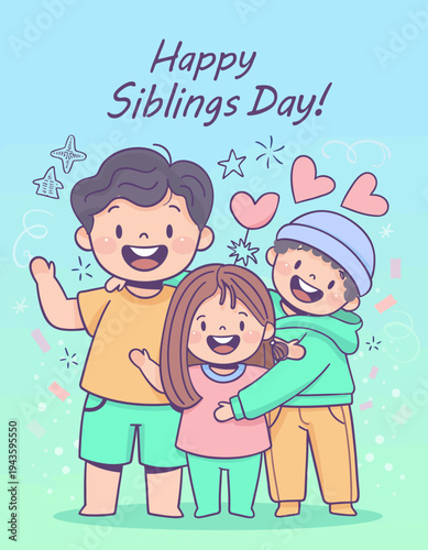 Happy Siblings Day greeting card with three happy cartoon children hugging and smiling, celebrating family love and togetherness on a pastel background with hearts and stars