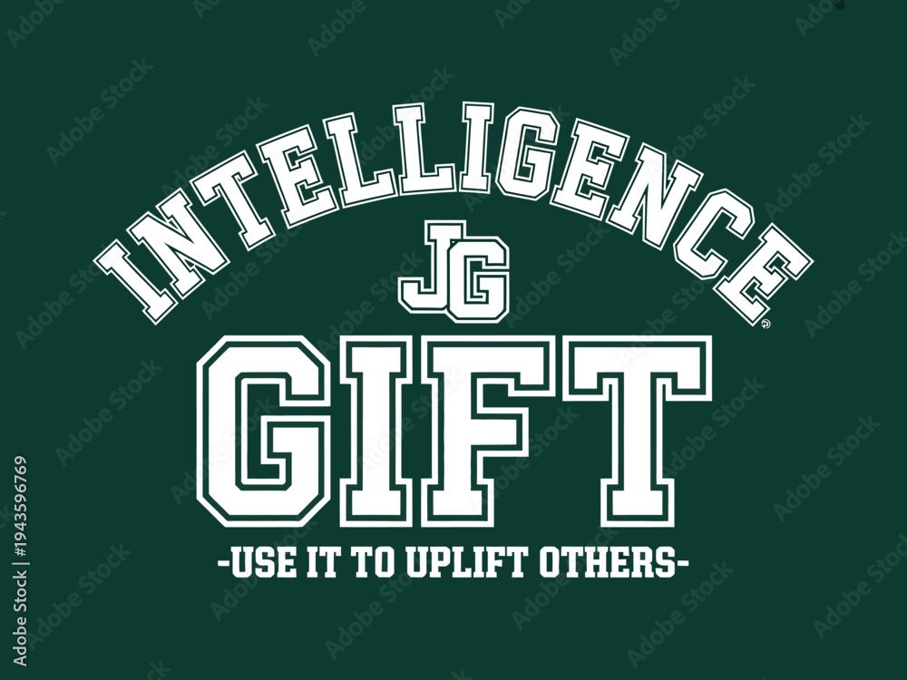 Obraz premium A motivational t-shirt with a powerful message about intelligence and kindness