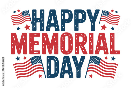A colorful graphic design celebrating Memorial Day with patriotic flags and text