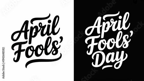 April fools' day typography with black and white cursive script on contrasting backgrounds for festive humor