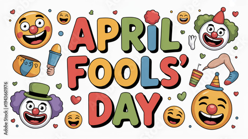 Colorful april fools' day emotions and cartoons surrounding text on white background