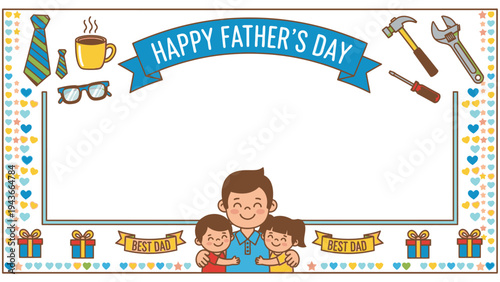 Cartoon illustration of a smiling father with two children and a Happy Father's Day banner surrounded by gifts and tools on a colorful background.