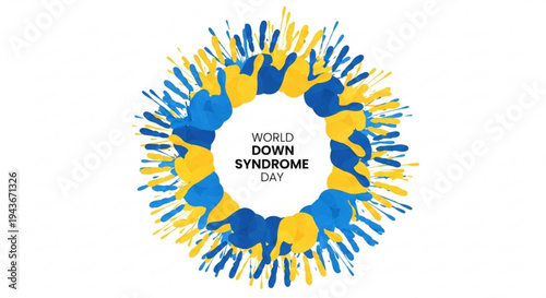 World down syndrome day awareness campaign with blue and yellow hands forming a circle