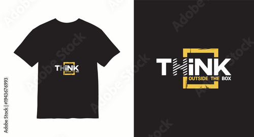 Thought provoking graphic t shirt design with quote think outside the box