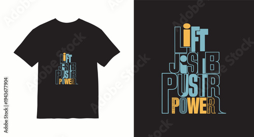Lift push power t-shirt design with stacked typography and fitness theme