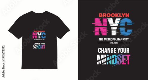 Brooklyn NYC metropolitan city change your mindset glitch effect typography design for apparel