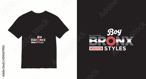 T-shirt design featuring bronx boy slogan and urban styles graphic