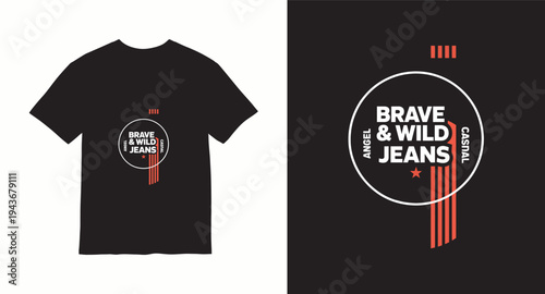 Graphic t-shirt design with brave and wild jeans slogan and abstract elements