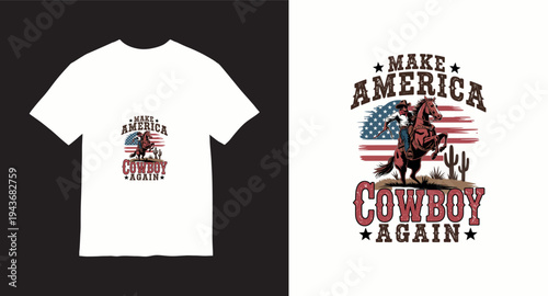 Make america cowboy again vintage design with western rider on horse and american flag background