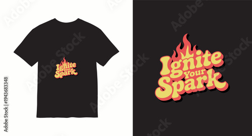 Ignite your spark t-shirt design with vibrant flaming text in a retro style