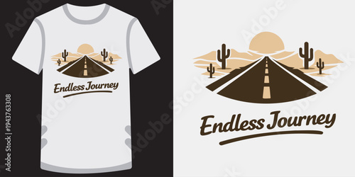 Creative tshirt design featuring a desert road with cacti and endless journey theme perfect for travel lovers and adventure seekers