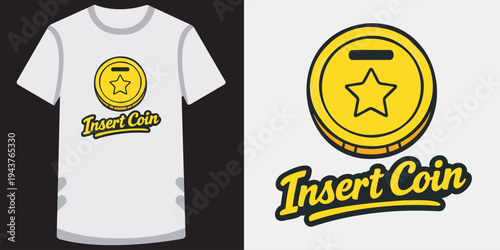 Creative tshirt design featuring a vibrant insert coin logo with a golden coin and star illustration perfect for gaming and arcade enthusiasts