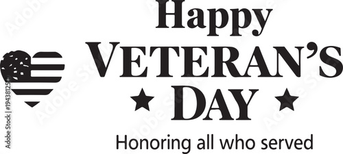 Veteran's day graphic honoring all who served in the military
